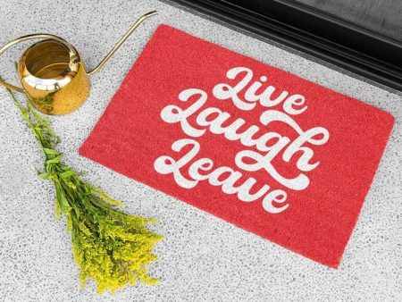 Live Laugh Leave Doormat - Cursive Design Supply