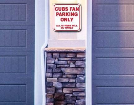 Cubs Fan Parking Only: All Others Will Be Towed 12 x12  Aluminum Sign Fashion