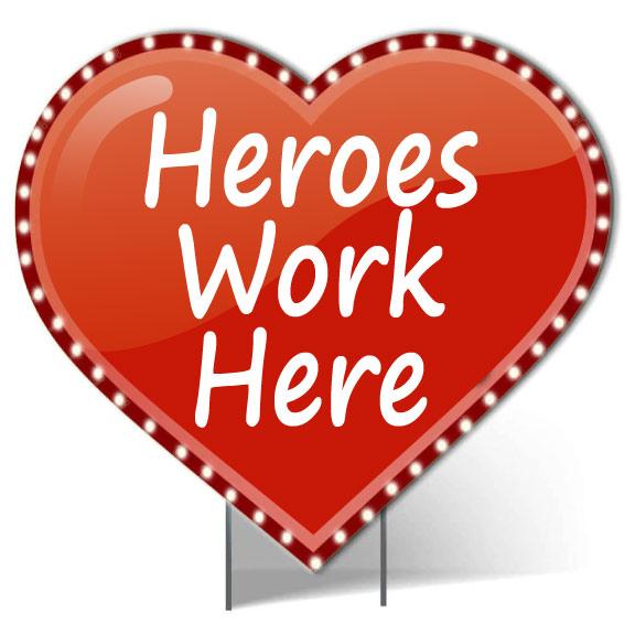 Giant Heroes Work Here Lighted Heart Yard Sign Cheap