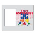 I Have Aspergers Decorative Picture Frame on Sale