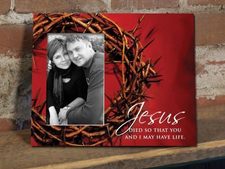 Jesus died so that.. Decorative Picture Frame For Cheap