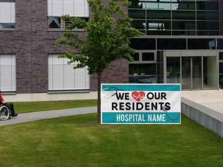 Medical Staff Appreciation We Love Our Residents Vinyl Banner For Cheap