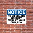 Notice No Lifeguard on Duty 18 x24  Aluminum Sign on Sale