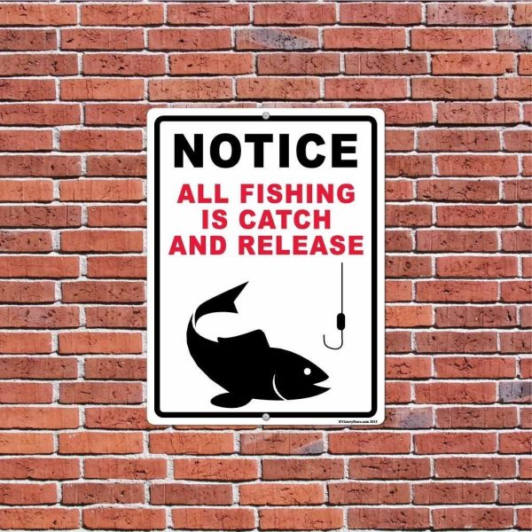 Notice All Fishing is Catch and Release 18 x24  Aluminum Sign Hot on Sale