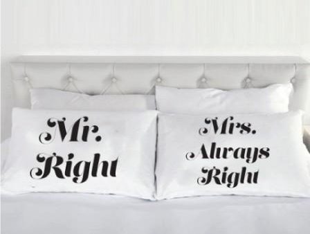 Mr. Right and Mrs. Always Right Pillow Cases on Sale